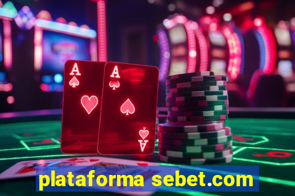 plataforma sebet.com